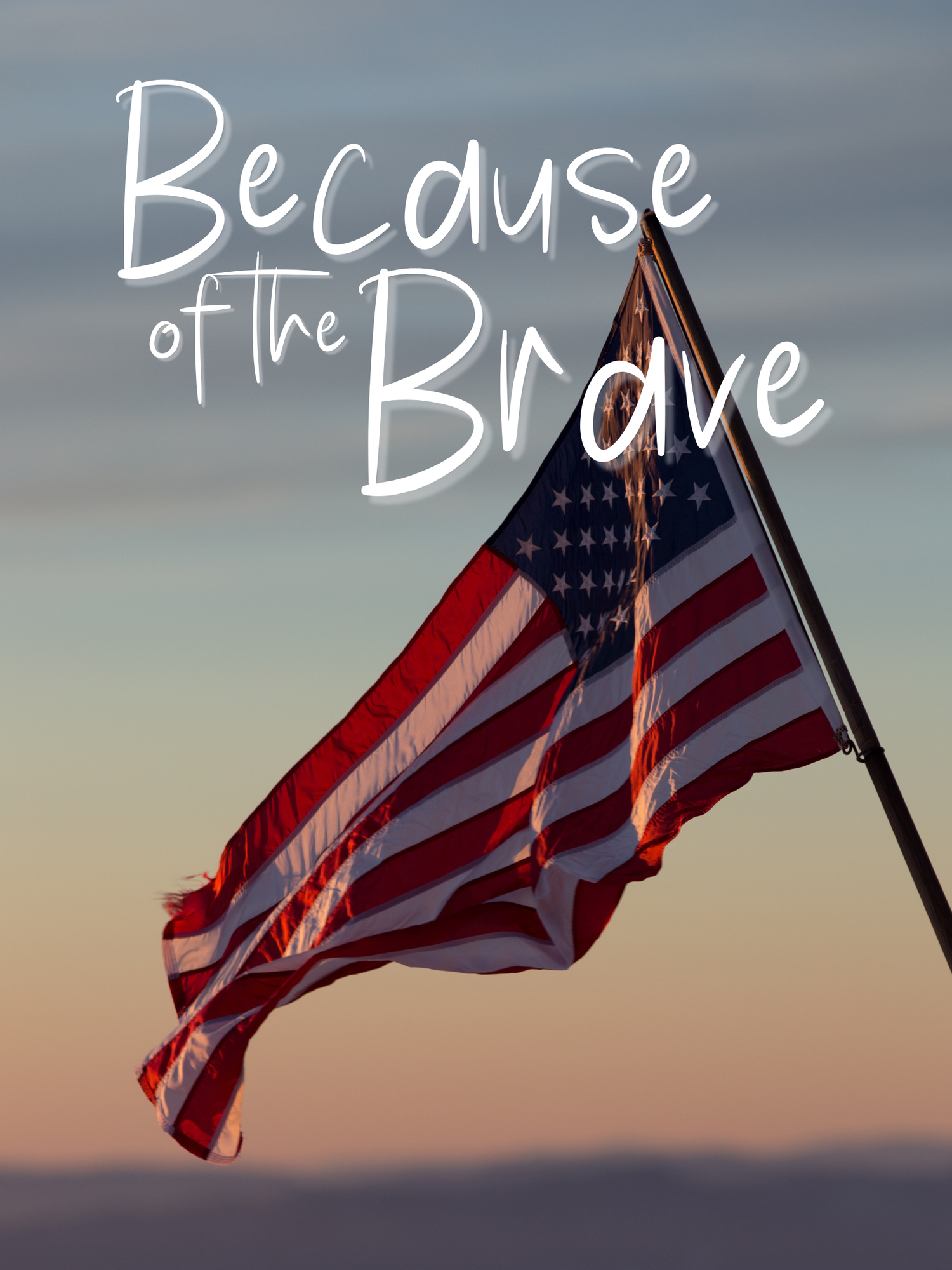 Because of the Brave